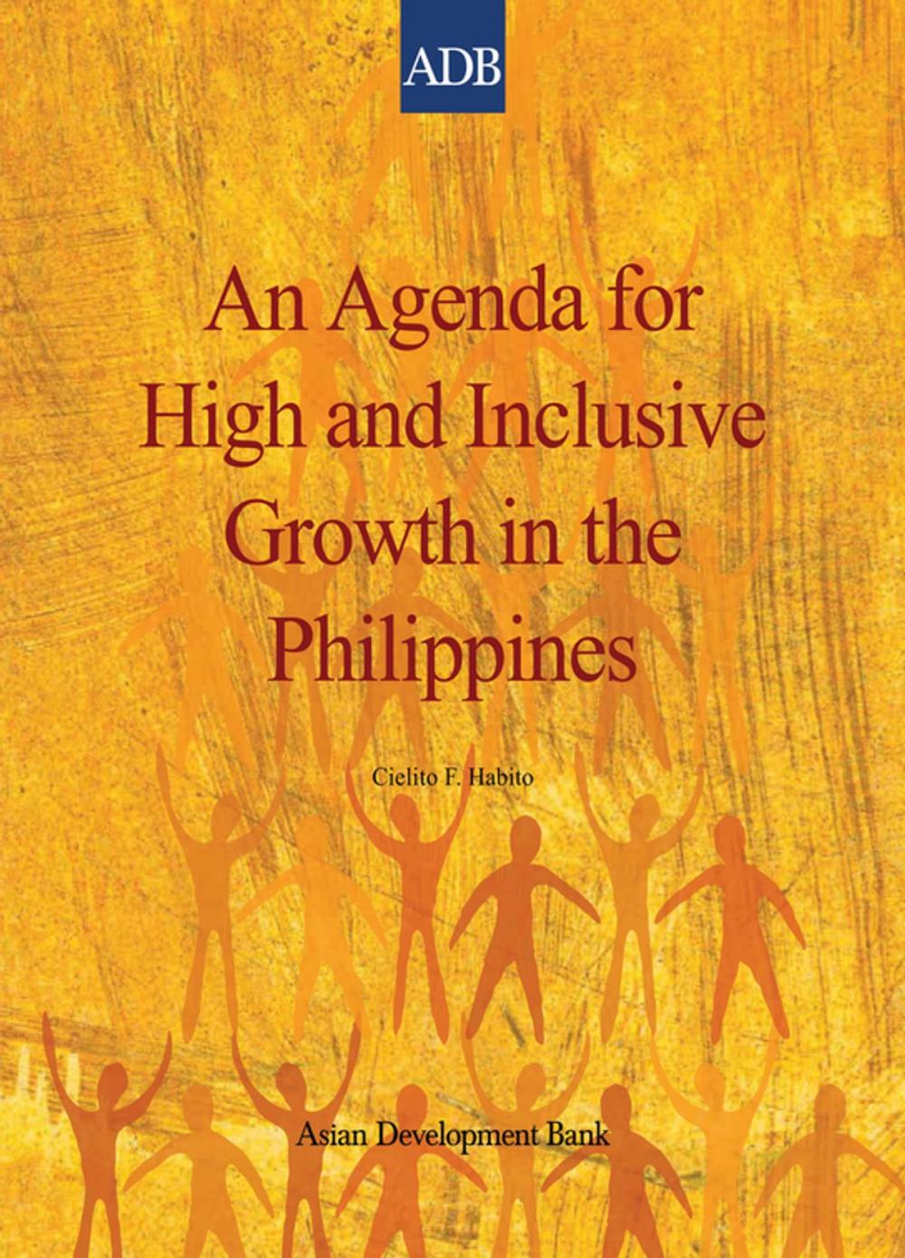 Big bigCover of An Agenda for High and Inclusive Growth in the Philippines