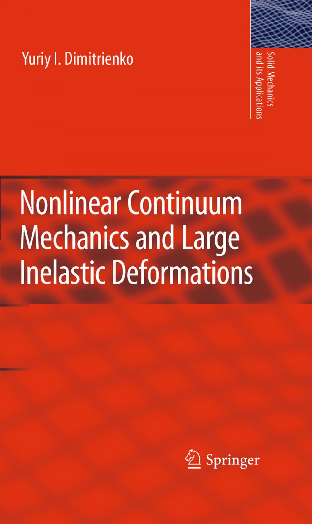 Big bigCover of Nonlinear Continuum Mechanics and Large Inelastic Deformations