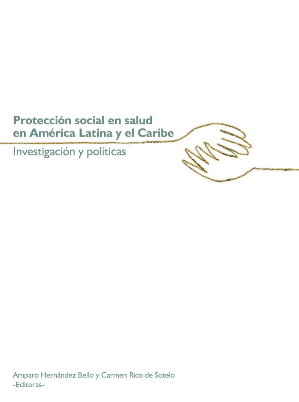 Big bigCover of Protección social en salud en América Latina y el Caribe