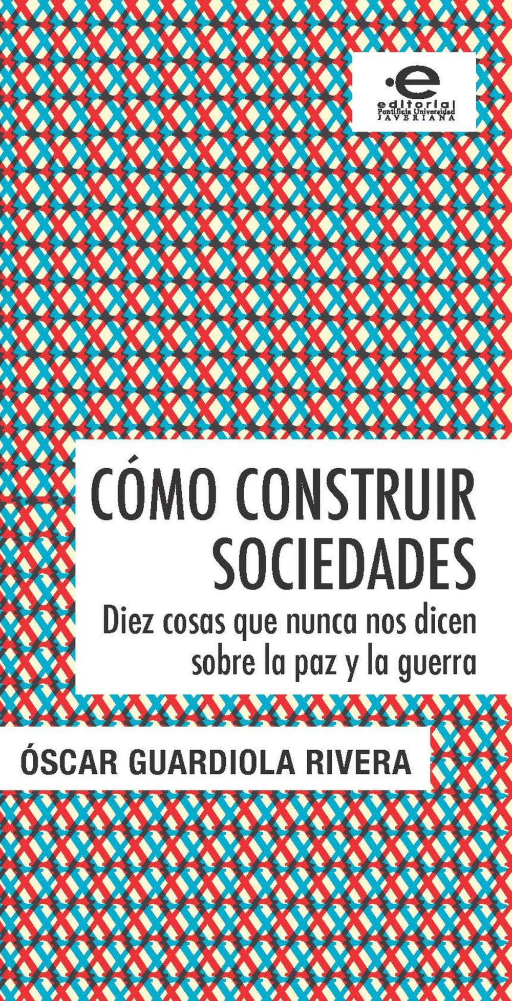 Big bigCover of Cómo construir sociedades