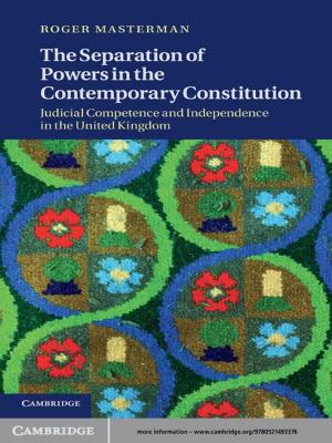 Cover of the book The Separation of Powers in the Contemporary Constitution by 