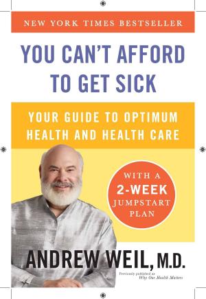 Cover of the book You Can't Afford to Get Sick by Fred Medina