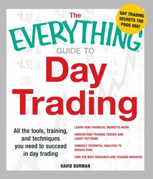 Cover of the book The Everything Guide to Day Trading by Chris Bunch