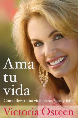 Cover of the book Ama tu vida by Muriel Canfield