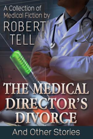 bigCover of the book The Medical Director's Divorce and Other Stories by 