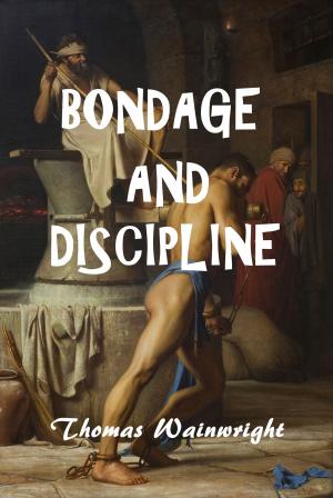 Cover of the book Bondage And Discipline by Jeanette M. Bennett