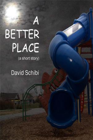 Cover of the book A Better Place by Great Lakes Association of Horror Writers