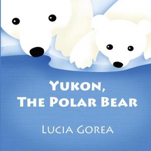 Cover of the book Yukon, the Polar Bear by Ryan W. Keyser