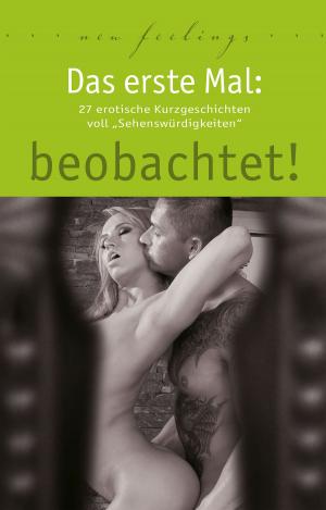 Cover of the book Das erste Mal: beobachtet! by Jürgen Wolter