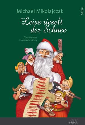 Cover of the book Leise rieselt der Schnee by Miklos Toth