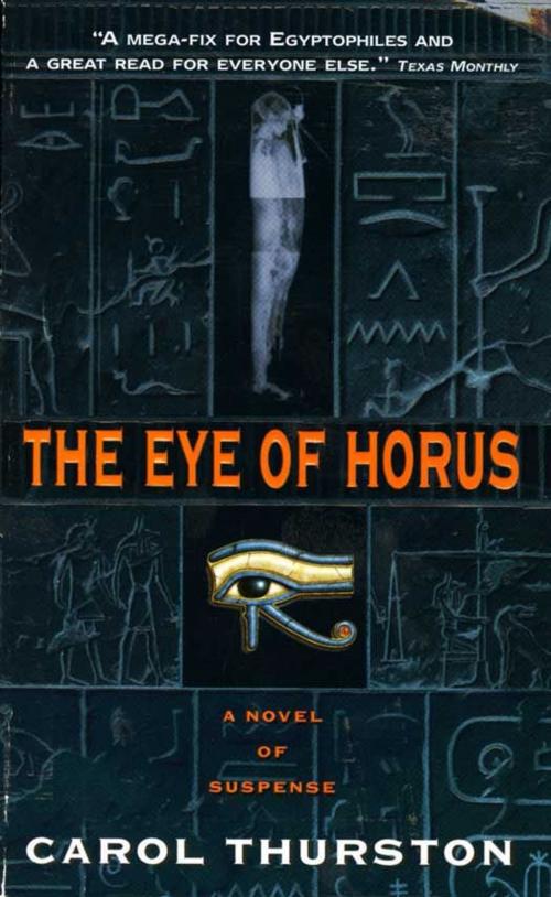 Cover of the book The Eye Of Horus by Carol Thurston, HarperCollins e-books