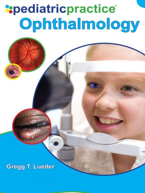 Cover of the book Pediatric Practice Ophthalmology by Gregg T. Lueder, McGraw-Hill Education