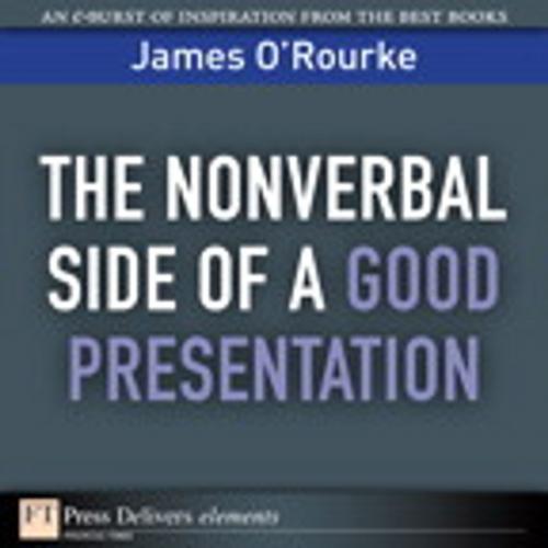 Cover of the book The Nonverbal Side of a Good Presentation by James O'Rourke, Pearson Education