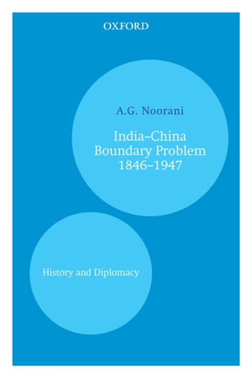 Cover of the book Indiaâ€“China Boundary Problem 1846â€“1947 by A.G. Noorani, OUP India