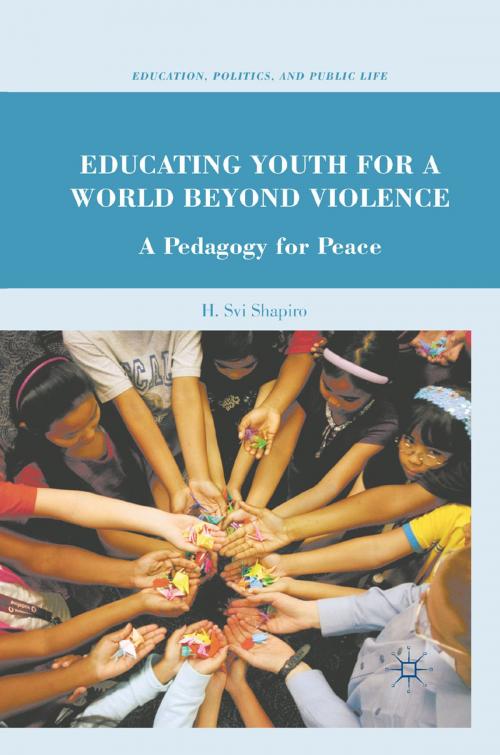 Cover of the book Educating Youth for a World Beyond Violence by H. Shapiro, Palgrave Macmillan US