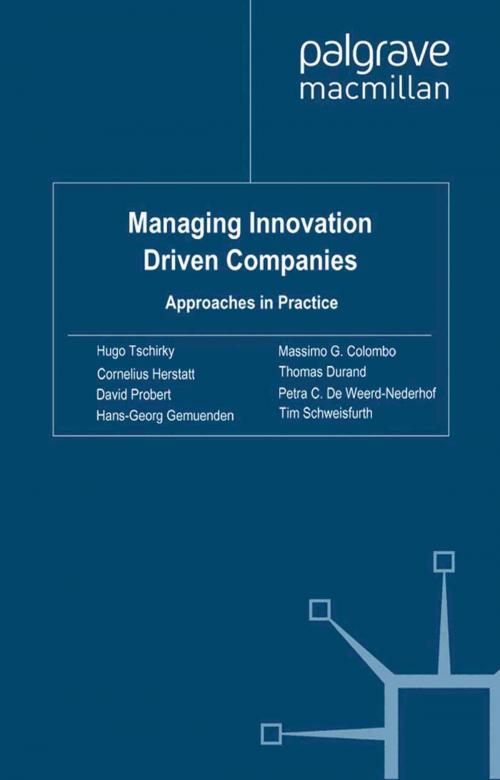 Cover of the book Managing Innovation Driven Companies by Hugo Tschirky, Cornelius Herstatt, David Probert, Hans Georg Gemünden, Thomas Durand, Tim Schweisfurth, Petra C. de Weerd-Nederhof, Palgrave Macmillan UK