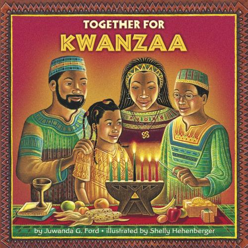 Cover of the book Together for Kwanzaa by Juwanda G. Ford, Random House Children's Books