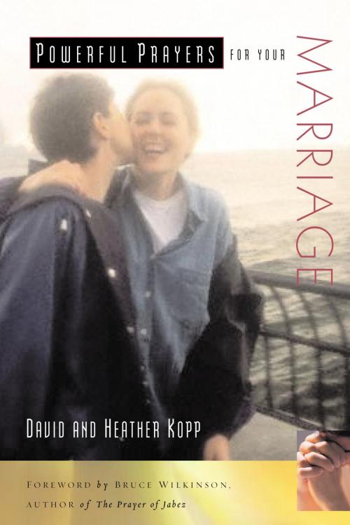 Cover of the book Powerful Prayers for Your Marriage by David Kopp, Heather Kopp, The Crown Publishing Group