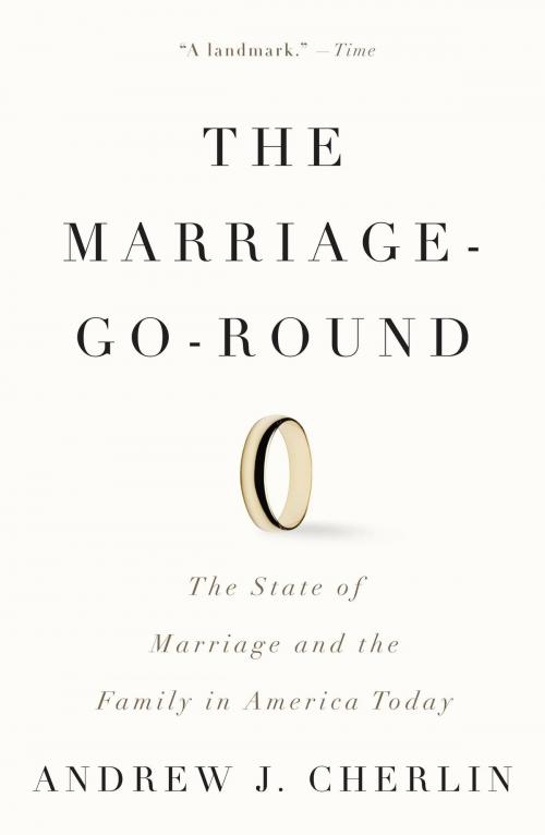 Cover of the book The Marriage-Go-Round by Andrew J. Cherlin, Knopf Doubleday Publishing Group