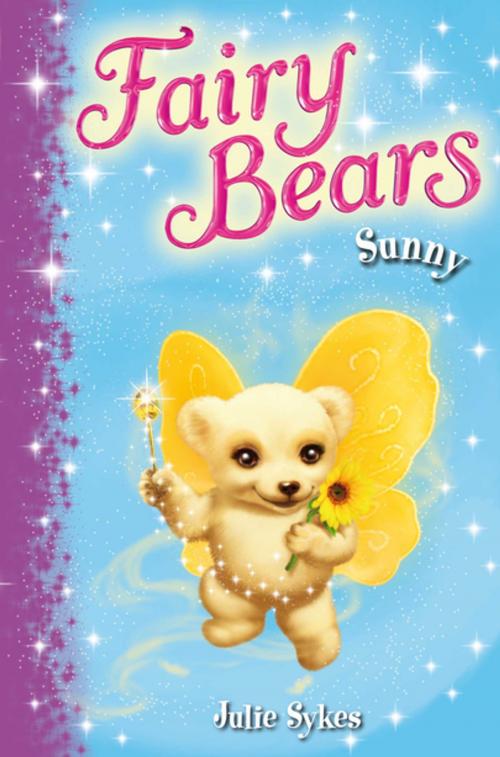 Cover of the book Fairy Bears 2: Sunny by Julie Sykes, Pan Macmillan