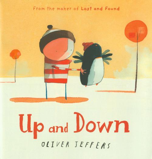 Cover of the book Up and Down by Oliver Jeffers, Penguin Young Readers Group