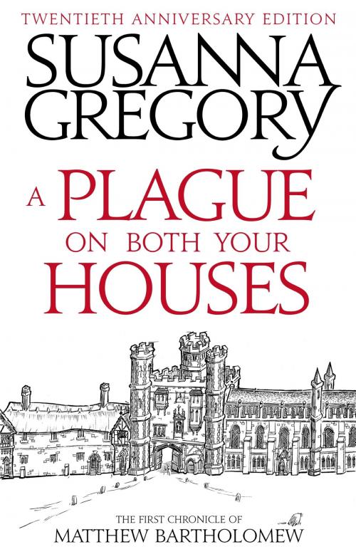 Cover of the book A Plague On Both Your Houses by Susanna Gregory, Little, Brown Book Group