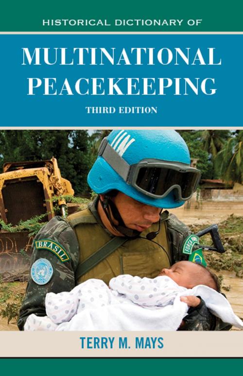 Cover of the book Historical Dictionary of Multinational Peacekeeping by Terry M. Mays, Scarecrow Press
