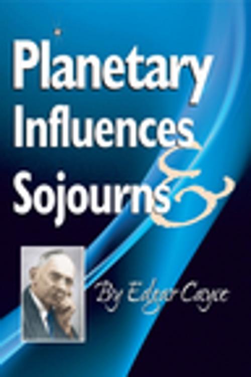 Cover of the book Planetary Influences & Sojournes by Edgar Cayce, A.R.E. Press