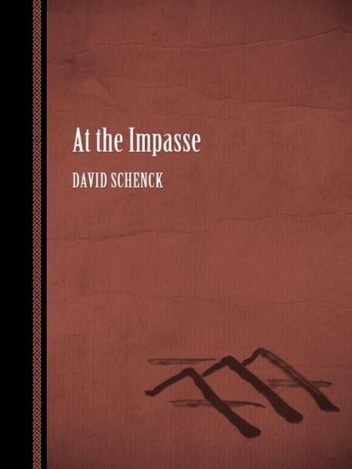 Cover of the book At the Impasse by David Schenck, Est et Non Books