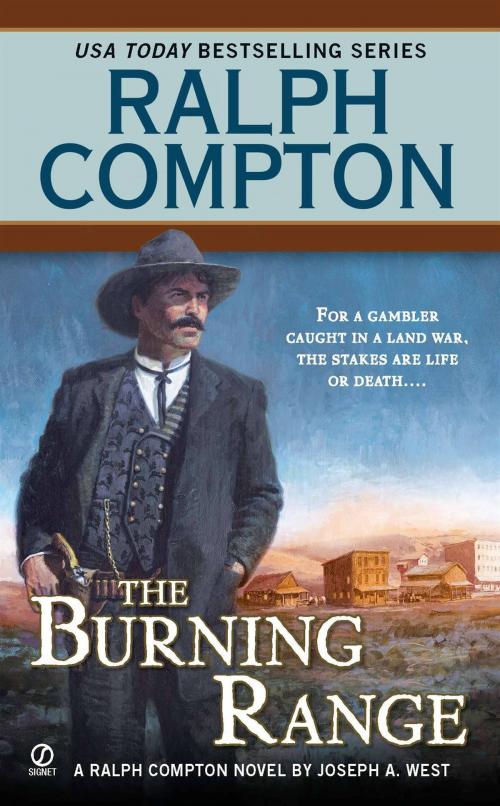 Cover of the book Ralph Compton the Burning Range by Ralph Compton, Joseph A. West, Penguin Publishing Group
