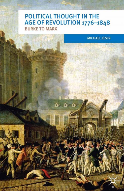 Cover of the book Political Thought in the Age of Revolution 1776-1848 by Michael Levin, Macmillan Education UK