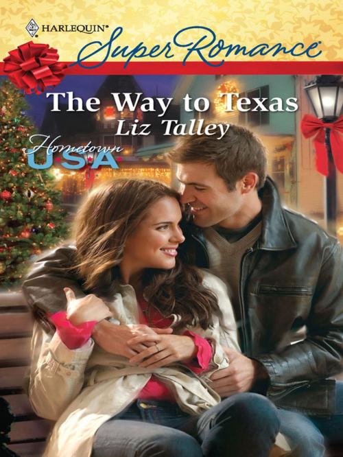 Cover of the book The Way to Texas by Liz Talley, Harlequin