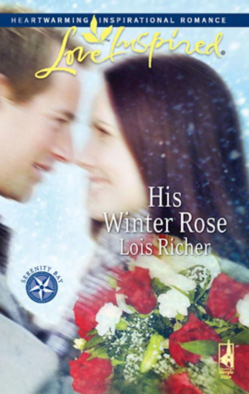 Cover of the book His Winter Rose by Lois Richer, Steeple Hill