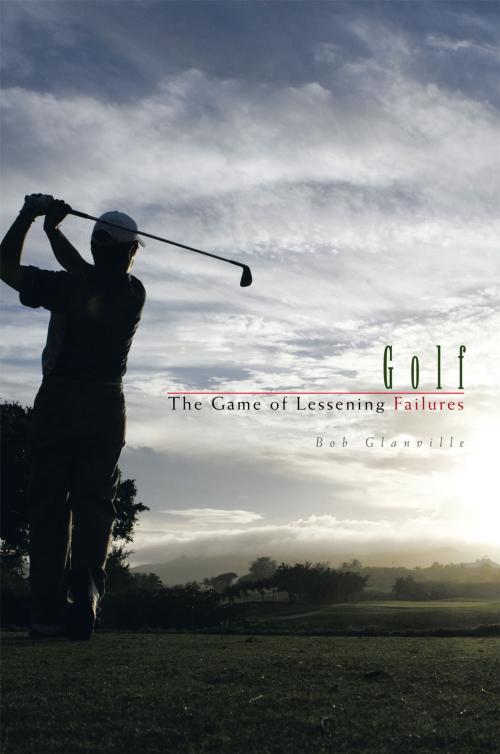 Cover of the book Golf by Bob Glanville, Trafford Publishing