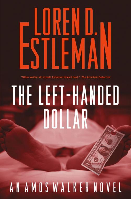 Cover of the book The Left-handed Dollar by Loren D. Estleman, Tom Doherty Associates