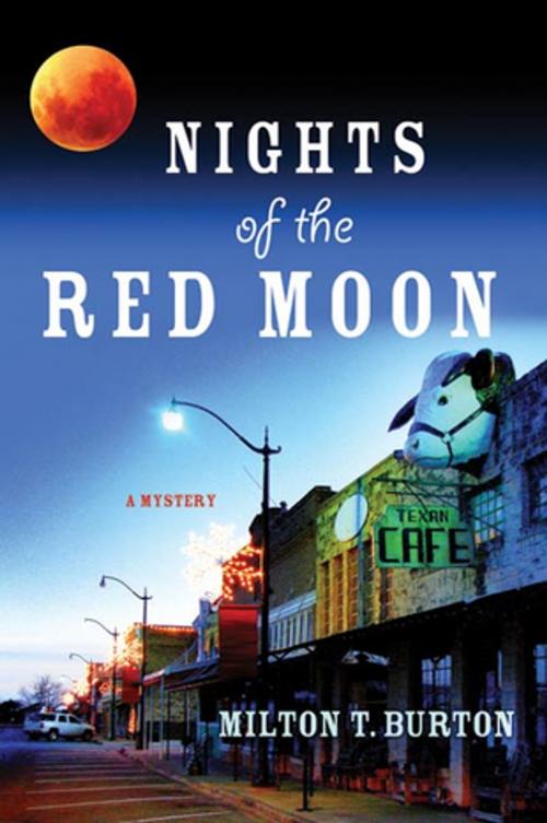 Cover of the book Nights of the Red Moon by Milton T. Burton, St. Martin's Press