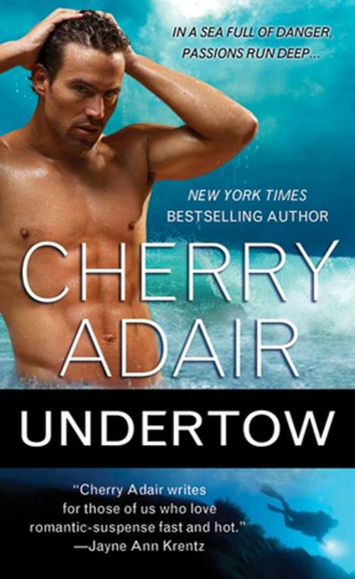 Cover of the book Undertow by Cherry Adair, St. Martin's Press