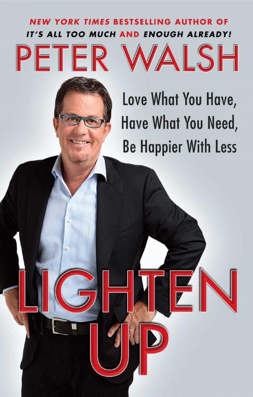 Cover of the book Lighten Up by Peter Walsh, Free Press