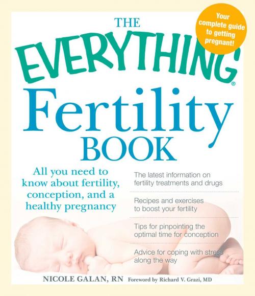 Cover of the book The Everything Fertility Book by Nicole Galan, Adams Media