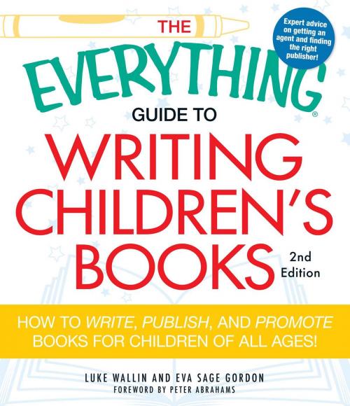 Cover of the book The Everything Guide to Writing Children's Books by Luke Wallin, Eva Sage Gordon, Adams Media