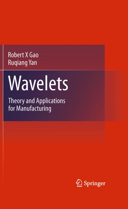 Cover of the book Wavelets by Robert X Gao, Ruqiang Yan, Springer US