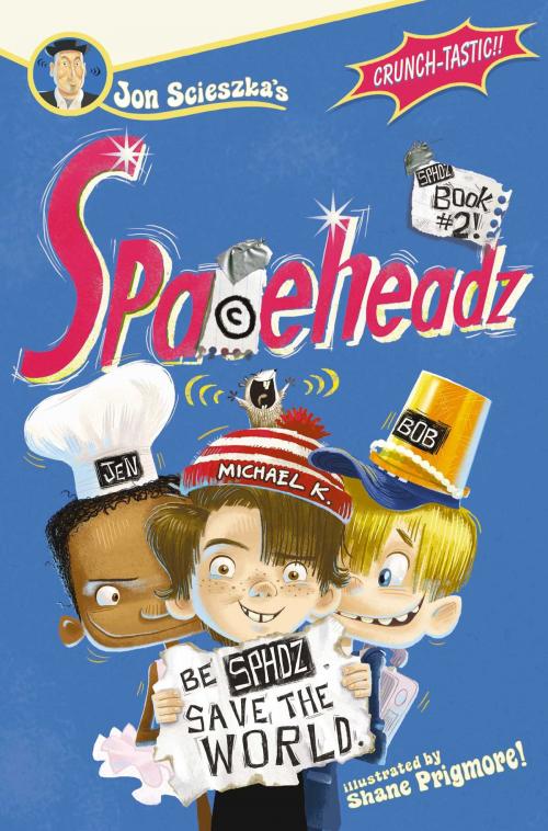 Cover of the book SPHDZ Book #2! by Jon Scieszka, Simon & Schuster Books for Young Readers