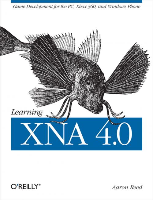 Cover of the book Learning XNA 4.0 by Aaron Reed, O'Reilly Media