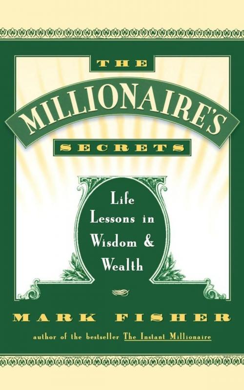 Cover of the book The Millionaire's Secrets by Mark Fisher, Touchstone