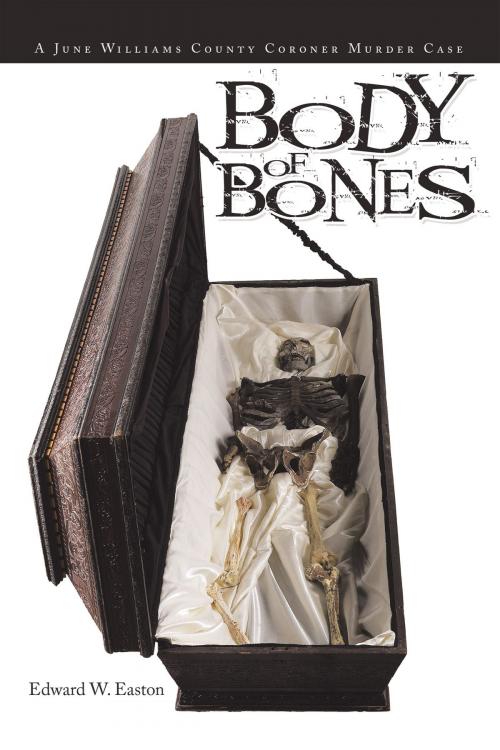 Cover of the book Body of Bones by Edward W. Easton, AuthorHouse