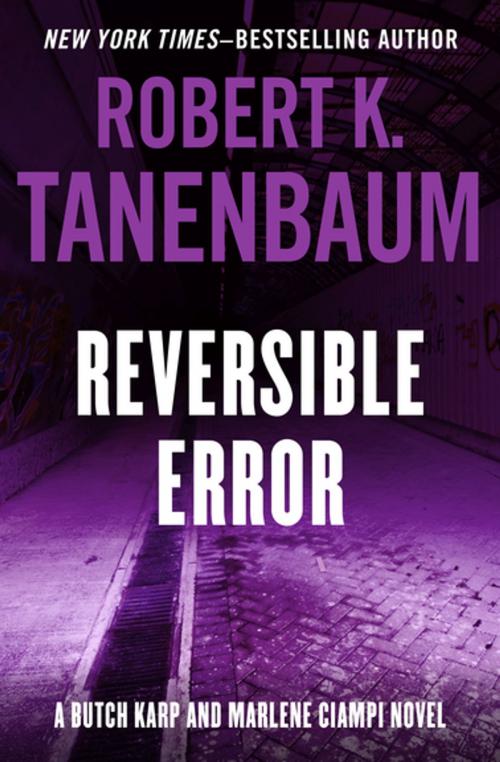 Cover of the book Reversible Error by Robert K. Tanenbaum, Open Road Media