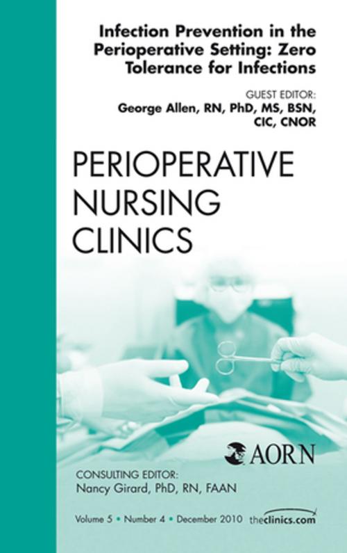 Cover of the book Infection Control Update, An Issue of Perioperative Nursing Clinics - E-Book by George Allen, RN, PhD, CNOR, CIC, Elsevier Health Sciences