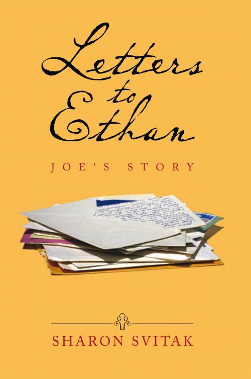 Cover of the book Letters to Ethan by Sharon Svitak, Xlibris US