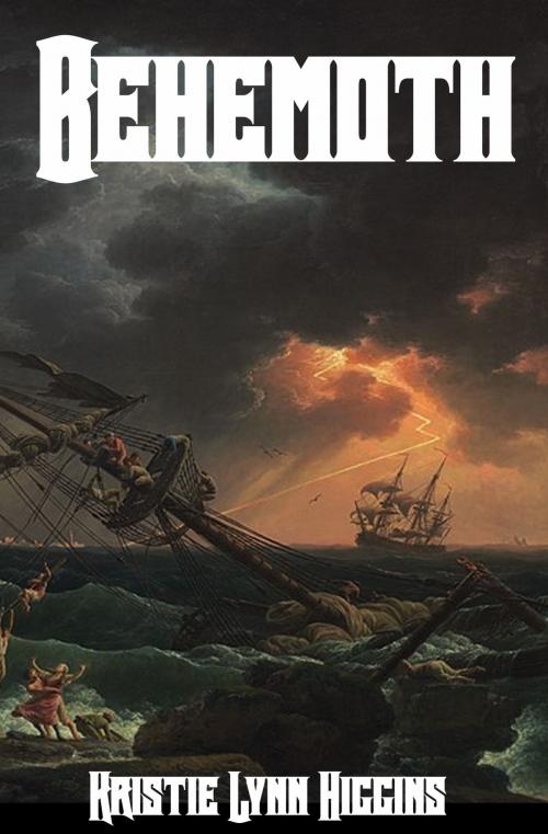 Cover of the book Behemoth- A Sea Monster Horror by Kristie Lynn Higgins, Kristie Lynn