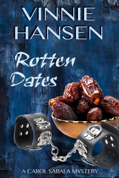 Cover of the book Rotten Dates by Vinnie Hansen, Vinnie Hansen
